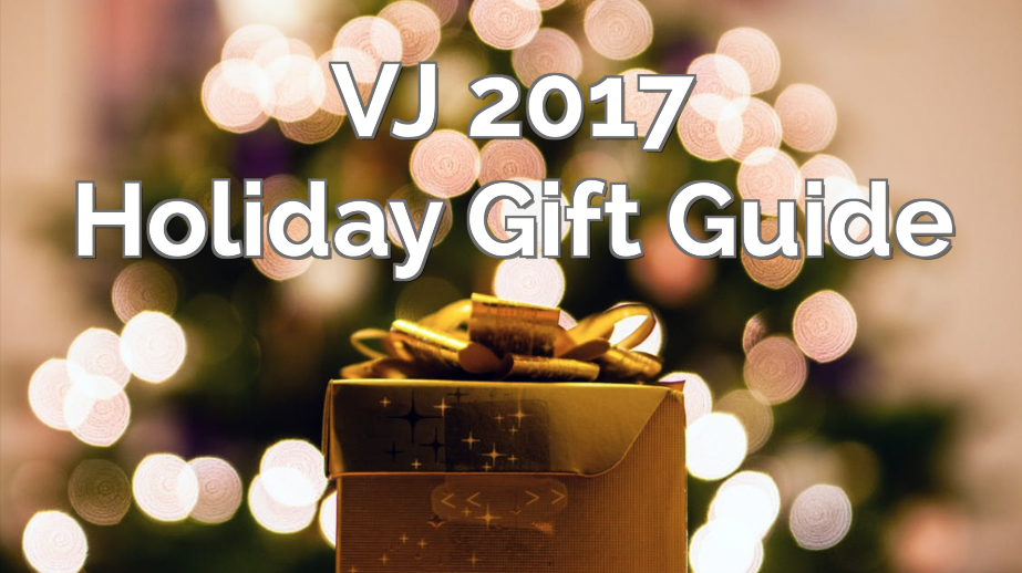 Video Holiday Gift Guide 2017 Video Holiday Gift Guide 2017